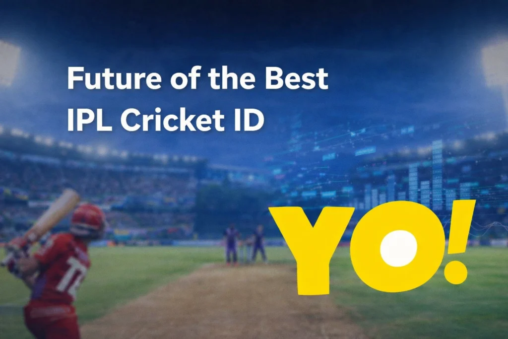 Future of the Best IPL Cricket ID with YO logo and cricket stadium background