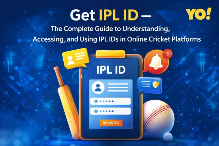 Get IPL ID – The Complete Guide to Understanding, Accessing, and Using IPL IDs in Online Cricket Platforms